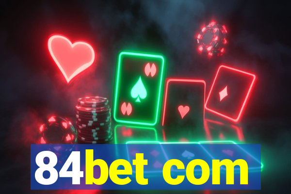 84bet com